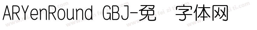 ARYenRound GBJ字体转换